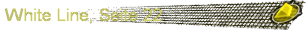 White Line, Seite 22