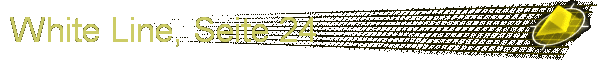 White Line, Seite 24