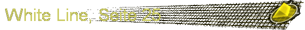 White Line, Seite 25