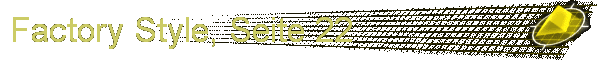 Factory Style, Seite 22